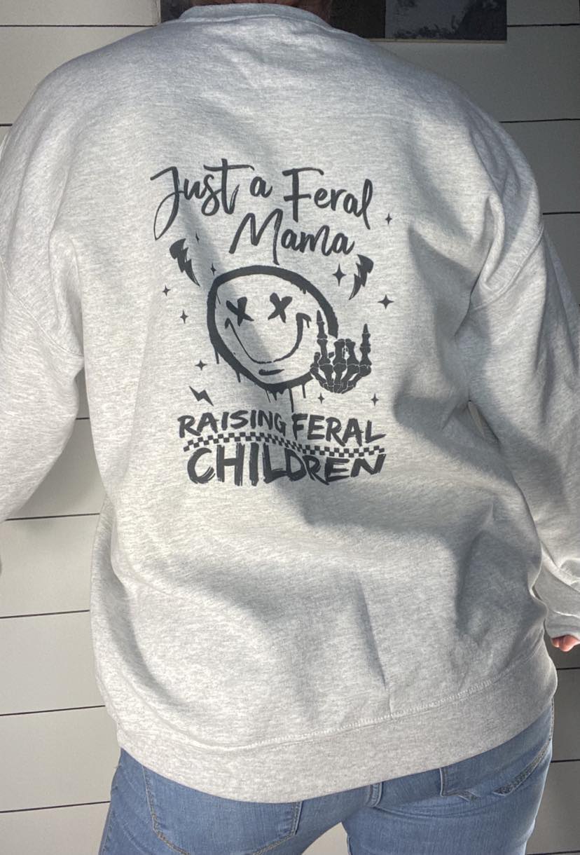 Feral Mama women's sweatshirt