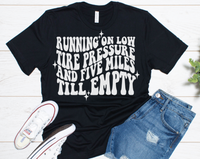 
              Low tire pressure and 5 miles till empty women's graphic tee
            