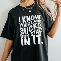 Stay in your lane graphic tee