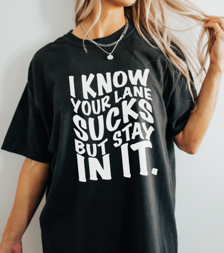 Stay in your lane graphic tee