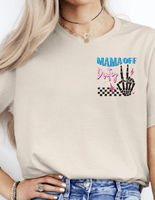 
              Go ask your daddy Mama is off duty retro graphic tee
            