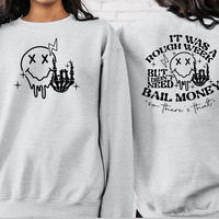 Bail Money women's sweatshirt