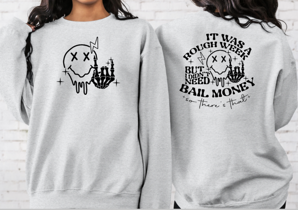 Bail Money women's sweatshirt