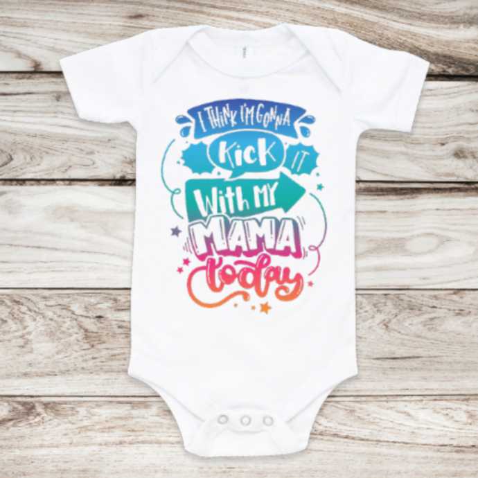 Baby girl short sleeve bodysuit. Kick it with Mama today colorful print. 